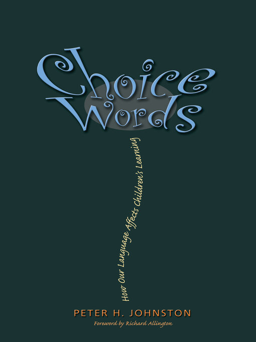 Title details for Choice Words by Peter Johnston - Available